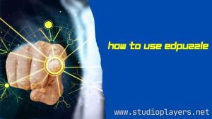 How to Use Edpuzzle