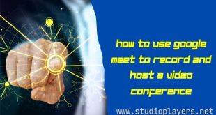 How to Use Google Meet to Record and Host a Video Conference