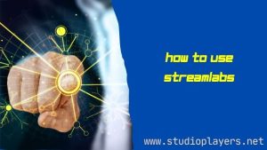 How to Use Streamlabs