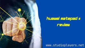 Huawei MatePad 11 Review
