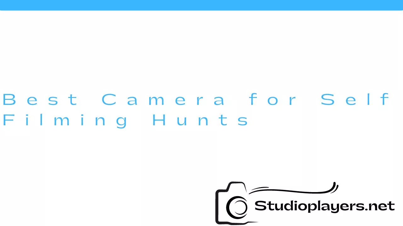 Best Camera for Self Filming Hunts