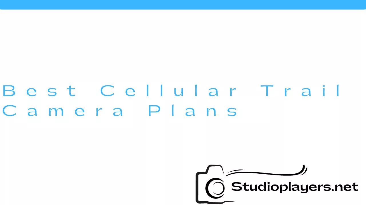 Best Cellular Trail Camera Plans