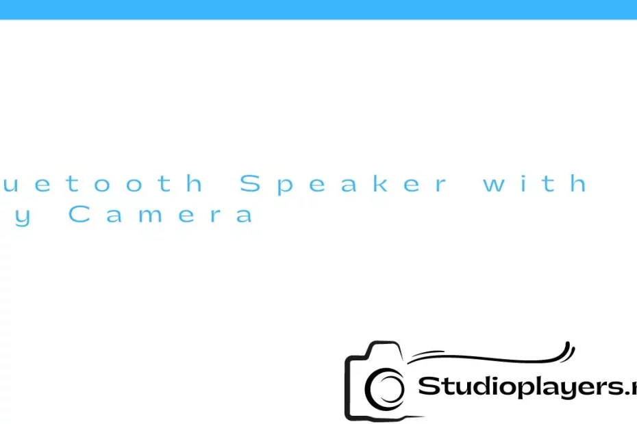 Bluetooth Speaker with Spy Camera
