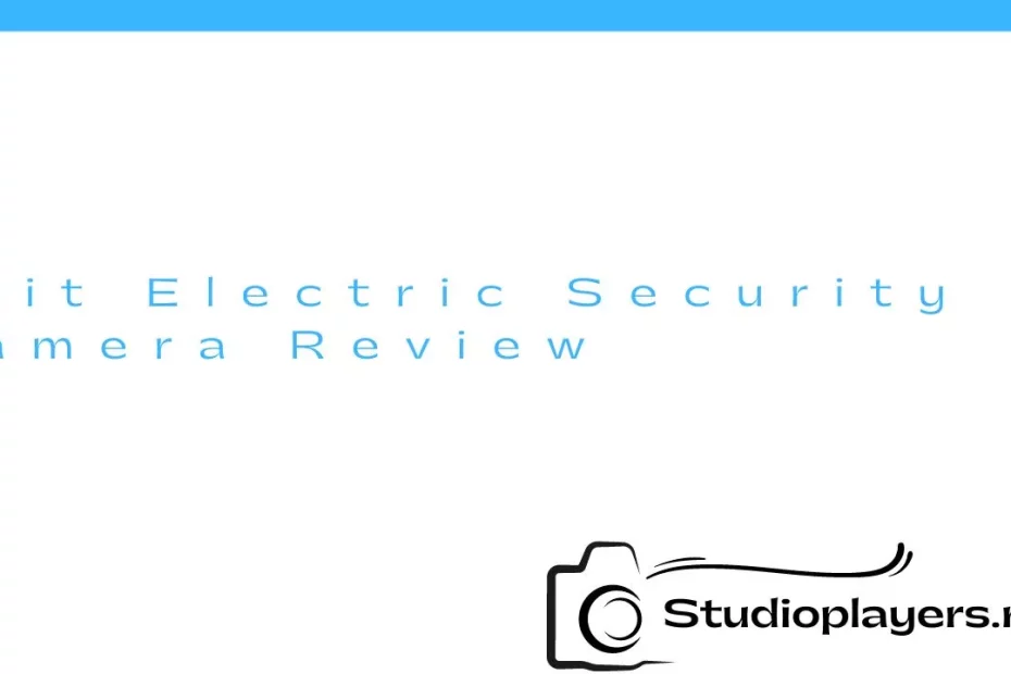 Feit Electric Security Camera Review