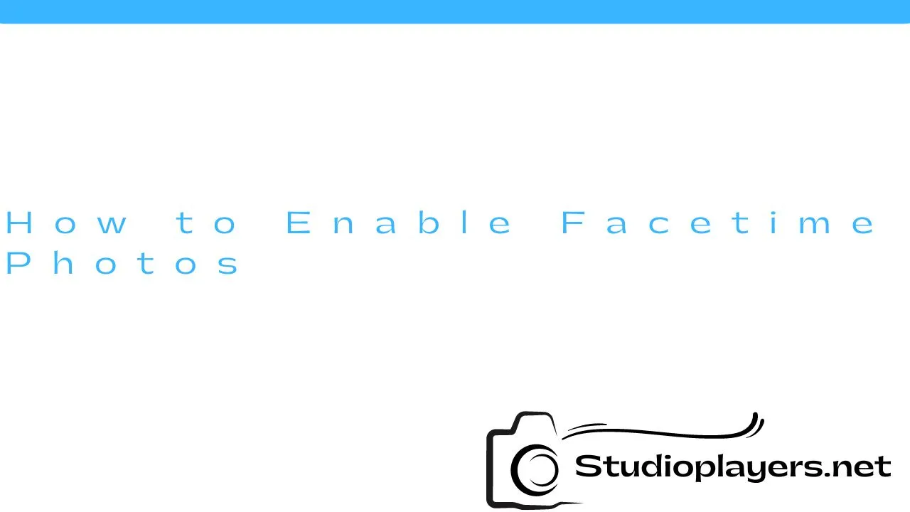 How to Enable Facetime Photos