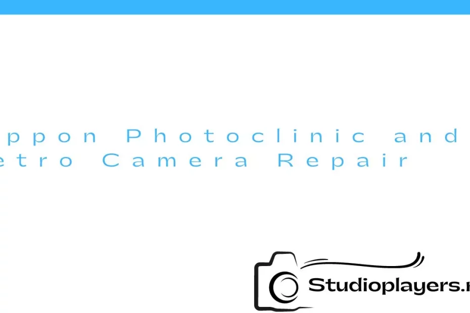 Nippon Photoclinic and Metro Camera Repair