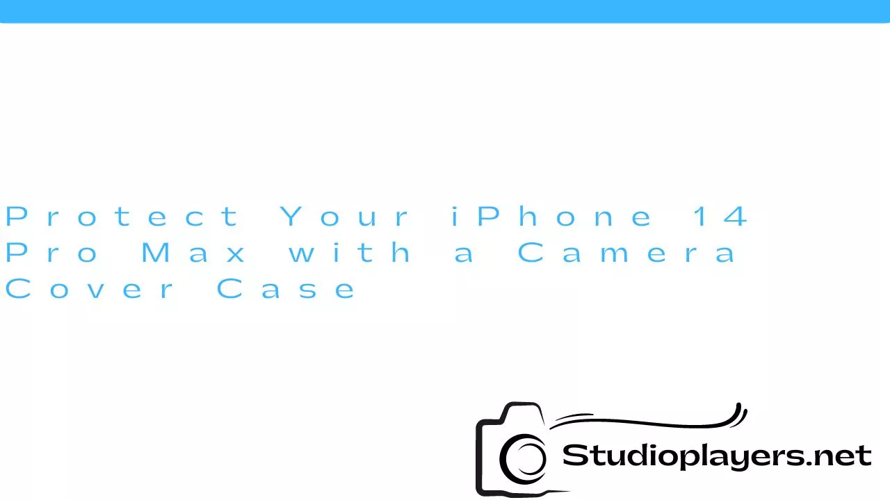 Protect Your iPhone 14 Pro Max with a Camera Cover Case