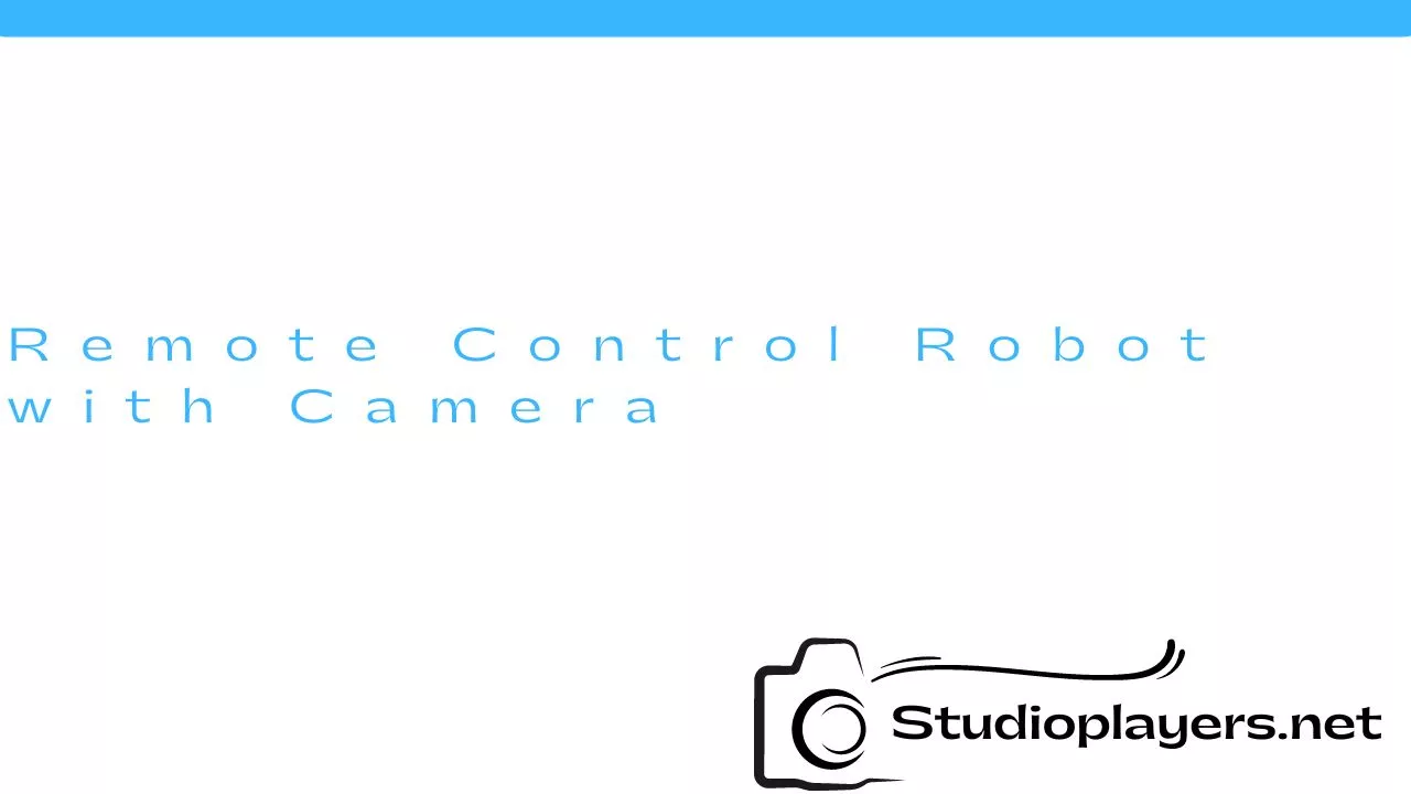 Remote Control Robot with Camera