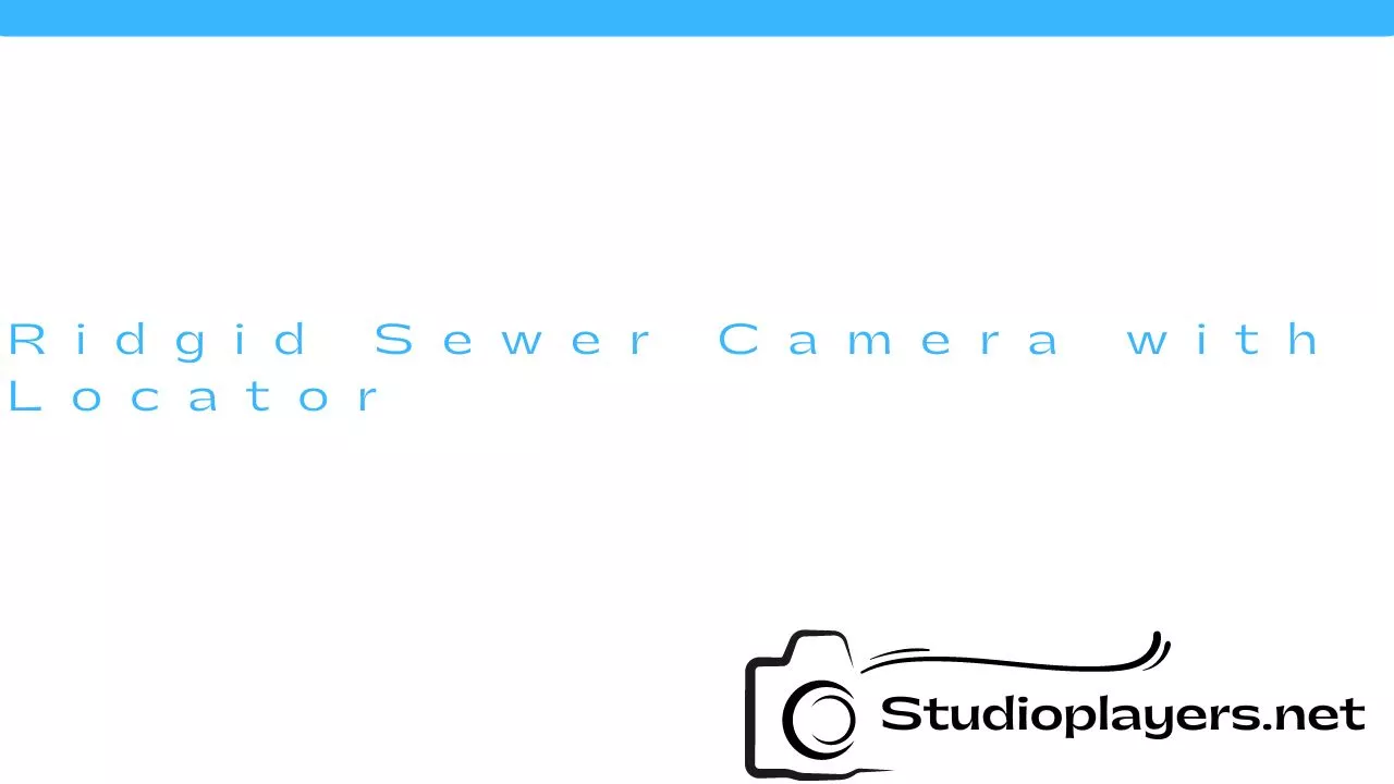 Ridgid Sewer Camera with Locator