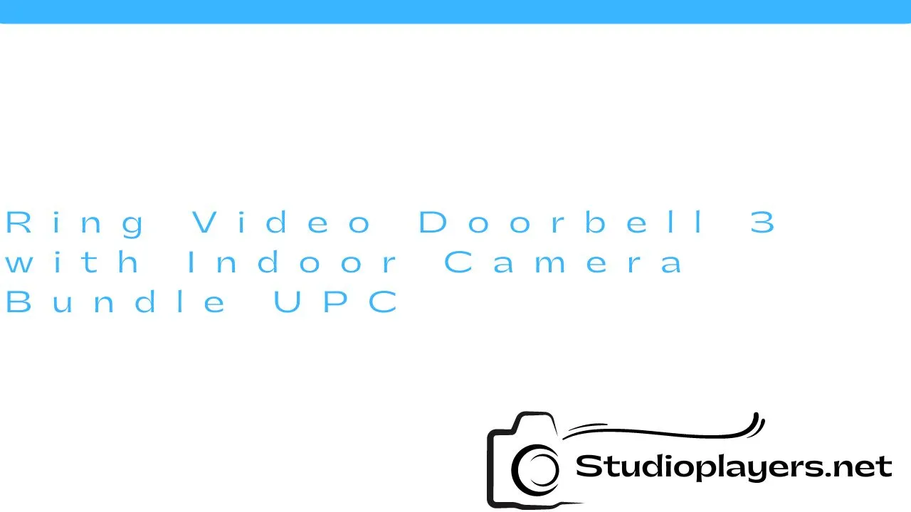 Ring Video Doorbell 3 with Indoor Camera Bundle UPC