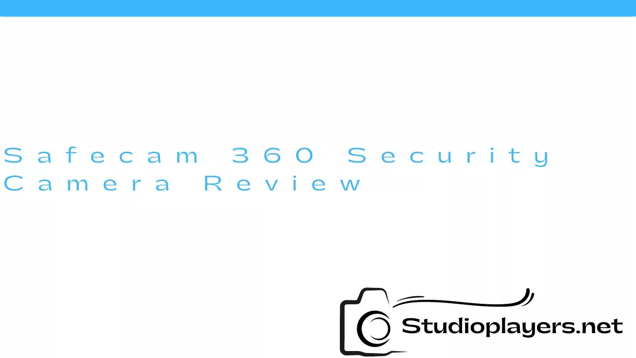 Safecam 360 Security Camera Review