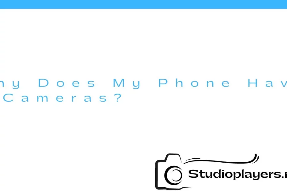 Why Does My Phone Have 3 Cameras?